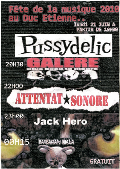 Attentat Sonore + Pussydelic + Galere + Barbarian Koalas 21.06.10, Limoges